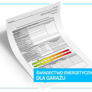 Świadectwo energetyczne dla garażu